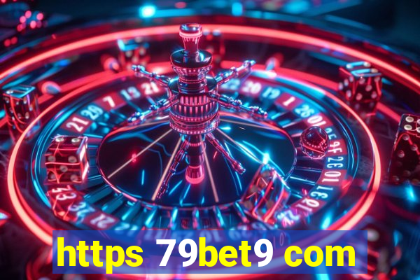 https 79bet9 com