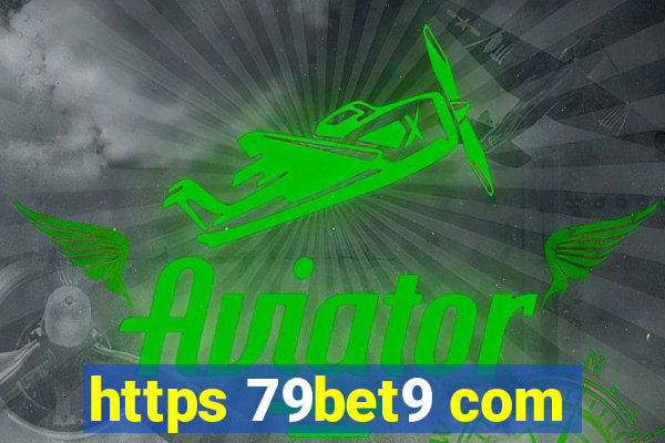 https 79bet9 com