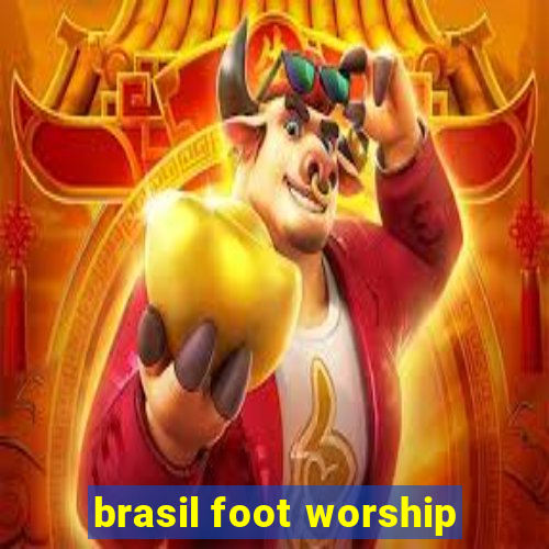 brasil foot worship