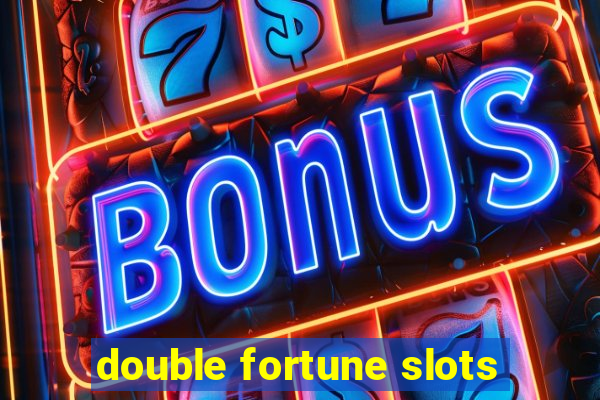 double fortune slots