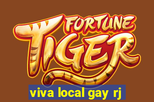 viva local gay rj