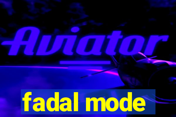 fadal mode