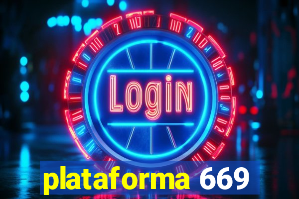 plataforma 669