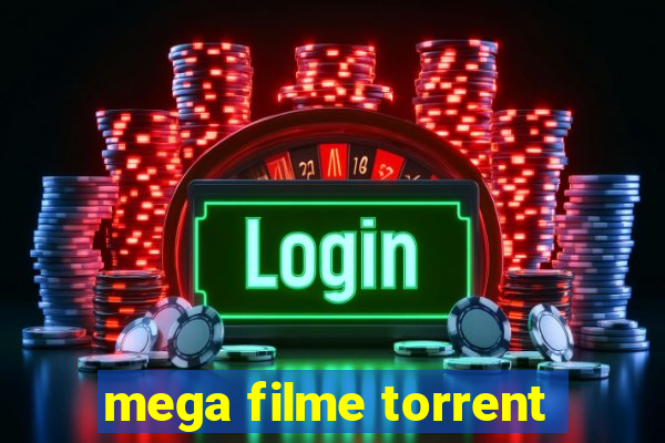 mega filme torrent