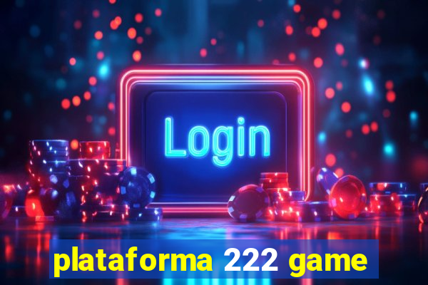 plataforma 222 game