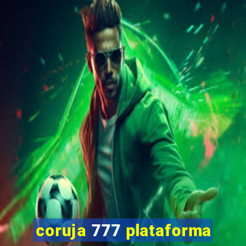 coruja 777 plataforma