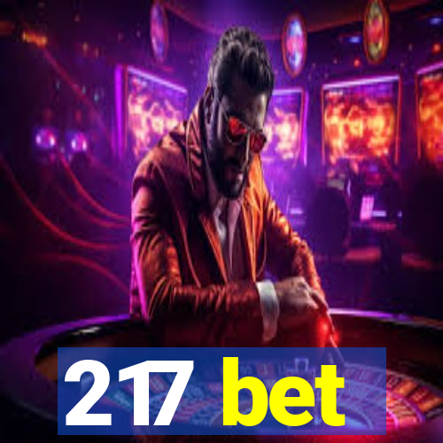 217 bet