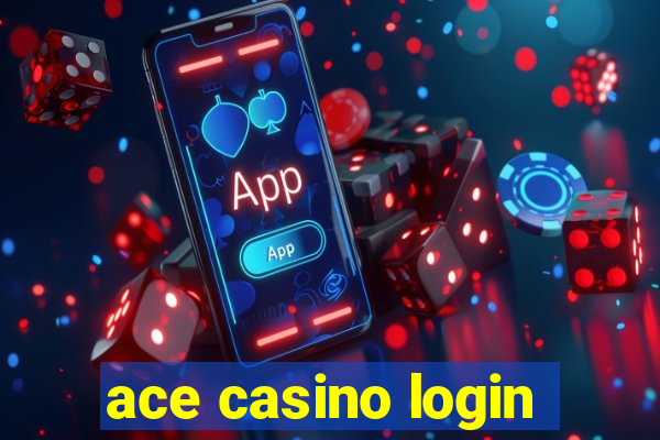 ace casino login