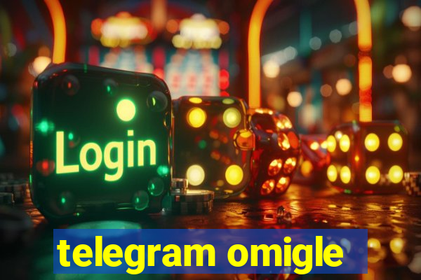 telegram omigle