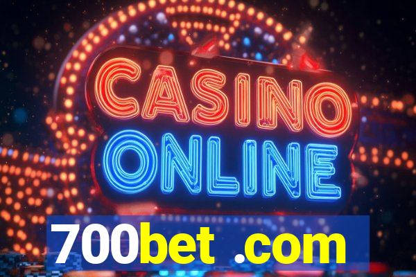 700bet .com