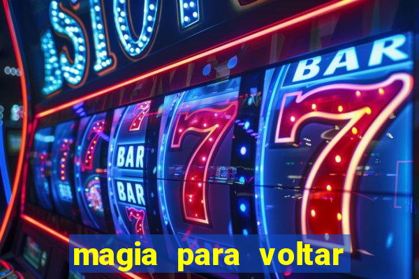 magia para voltar no tempo