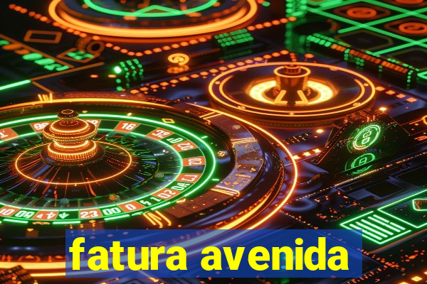 fatura avenida