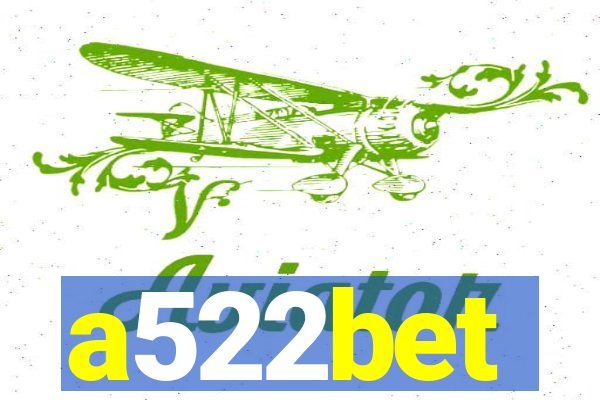 a522bet