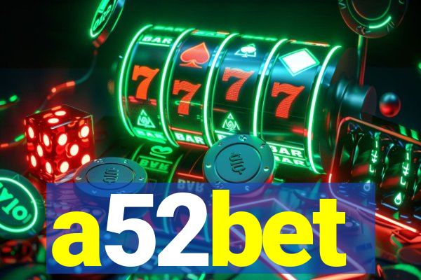 a52bet