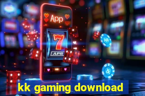 kk gaming download