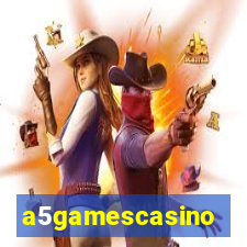 a5gamescasino