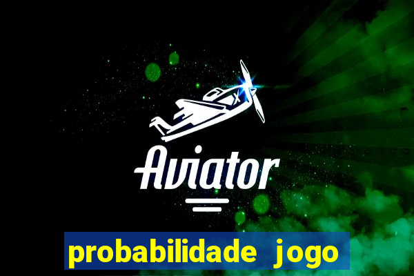 probabilidade jogo de futebol