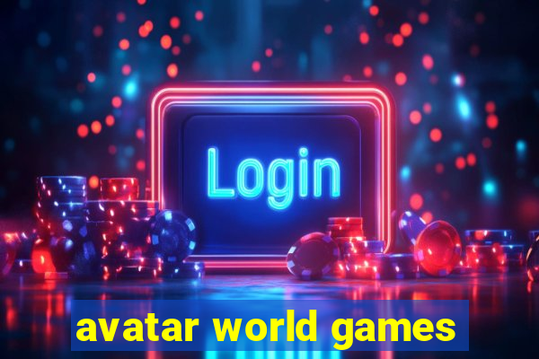 avatar world games