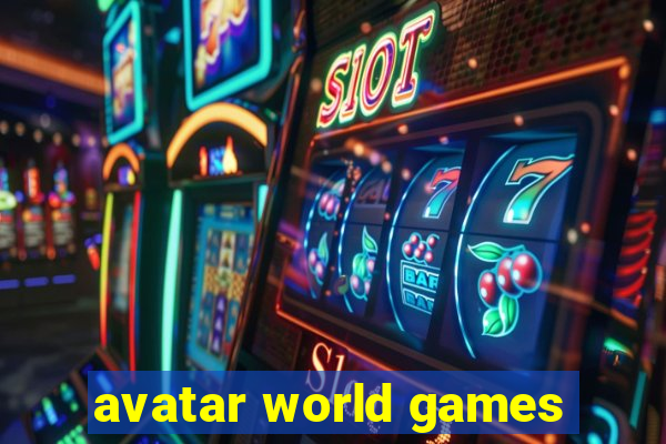 avatar world games