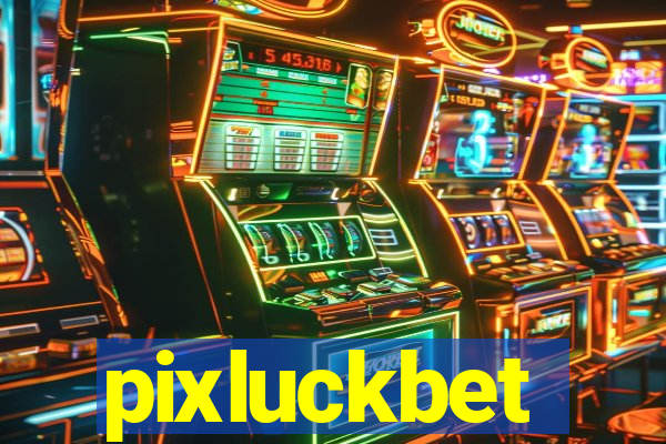 pixluckbet