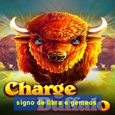 signo de libra e gemeos