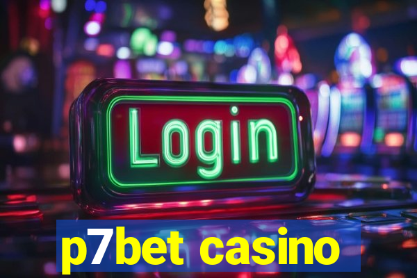 p7bet casino