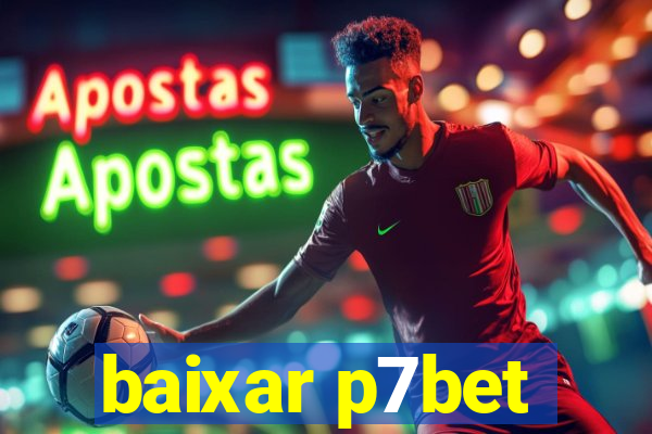 baixar p7bet