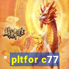 pltfor c77