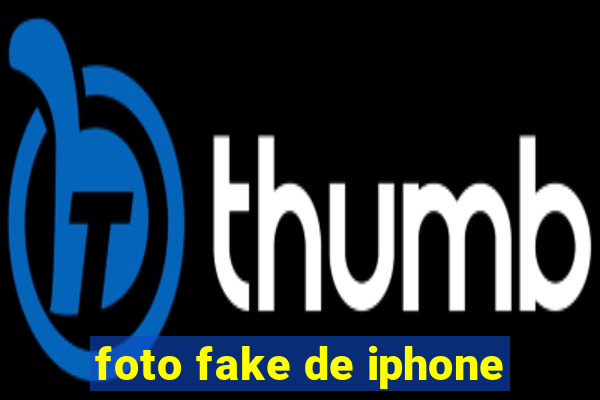 foto fake de iphone