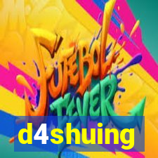 d4shuing