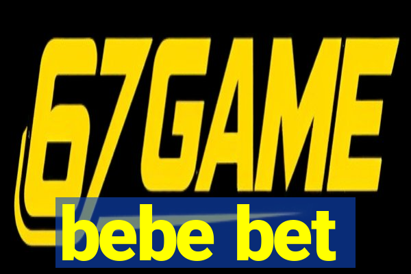 bebe bet