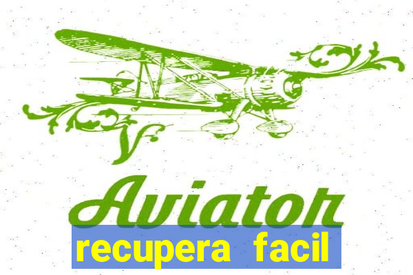 recupera facil reclame aqui