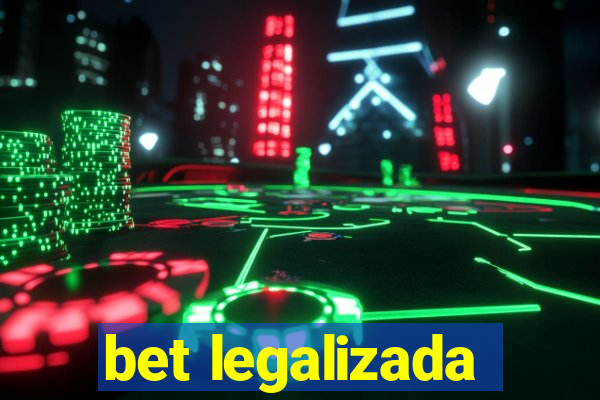 bet legalizada