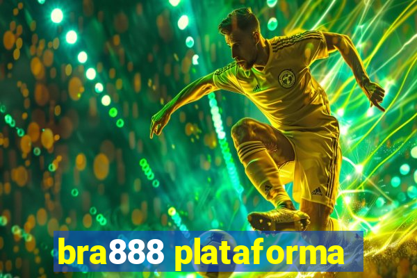 bra888 plataforma