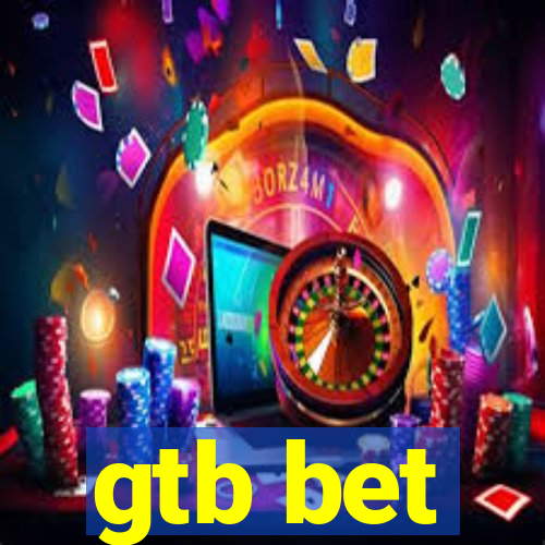 gtb bet