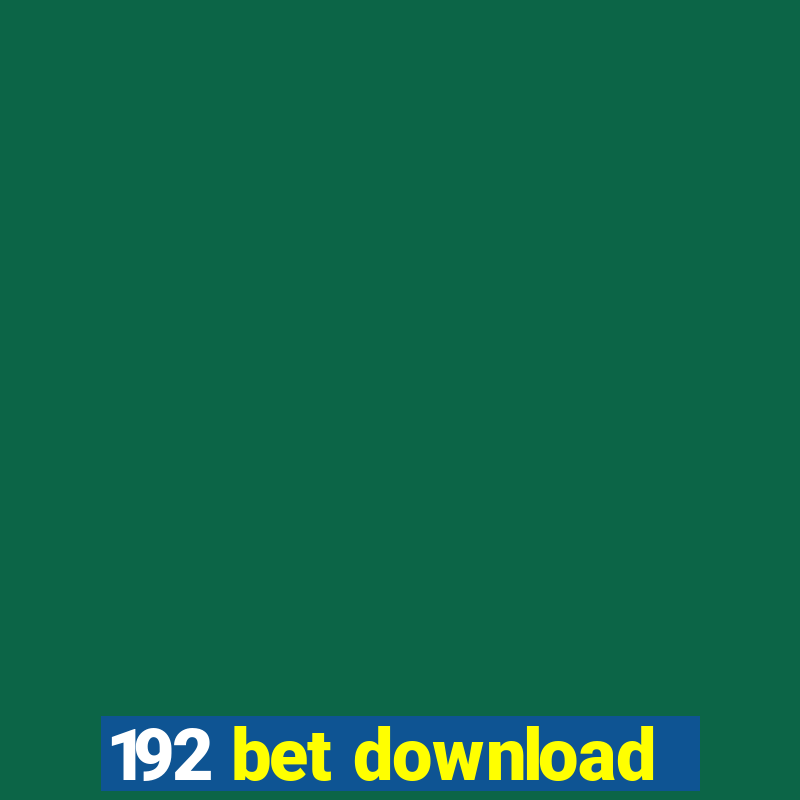 192 bet download