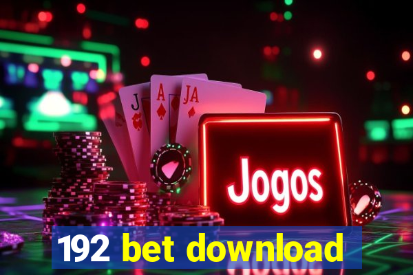 192 bet download