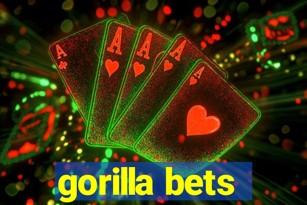 gorilla bets