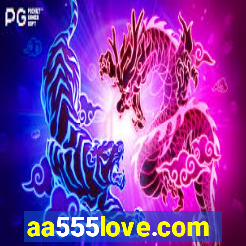 aa555love.com