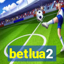 betlua2