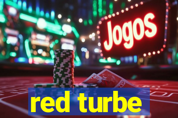 red turbe