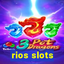 rios slots