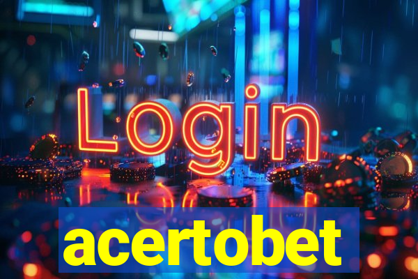 acertobet