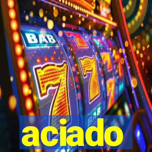 aciado