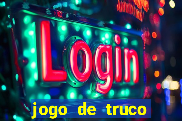 jogo de truco grátis 360