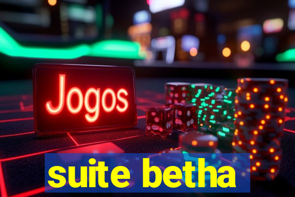 suite betha