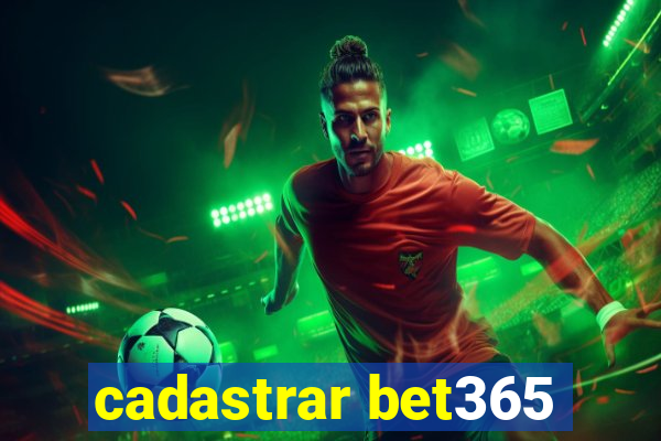 cadastrar bet365