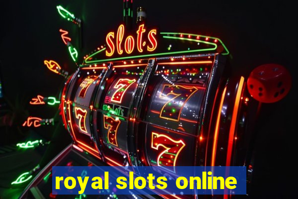 royal slots online