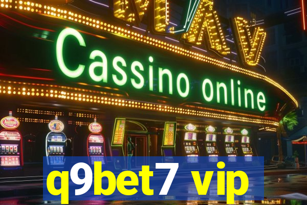 q9bet7 vip