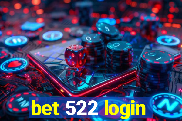 bet 522 login